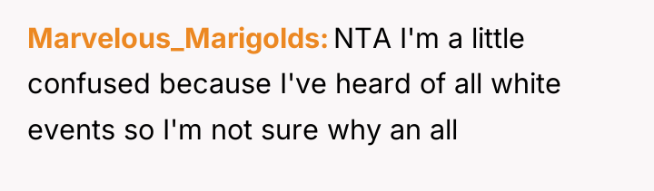 Marvelous_Marigolds NTA I'm a little confused because I've heard of...