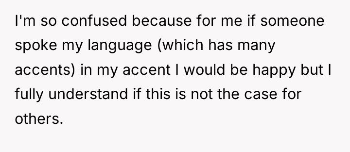 I'm so confused because for me if someone spoke my...