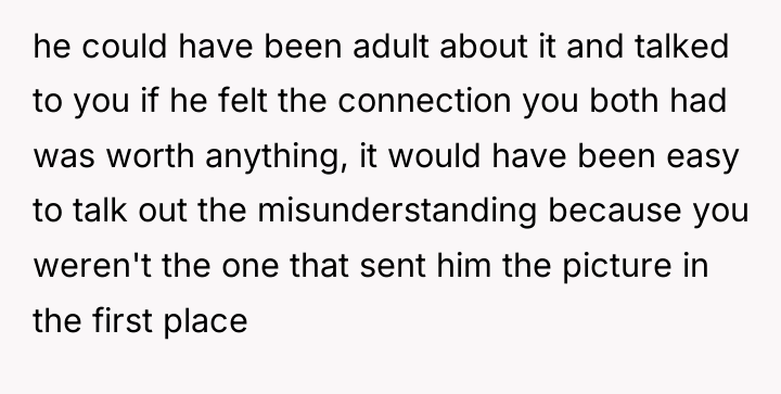 he could have been adult about it and talked to...