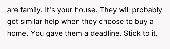 are family. It's your house. They will probably get similar...