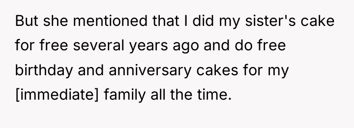 But she mentioned that I did my sister's cake for...