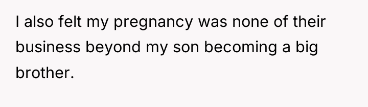 I also felt my pregnancy was none of their business...