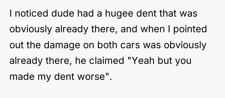 I noticed dude had a hugee dent that was obviously...