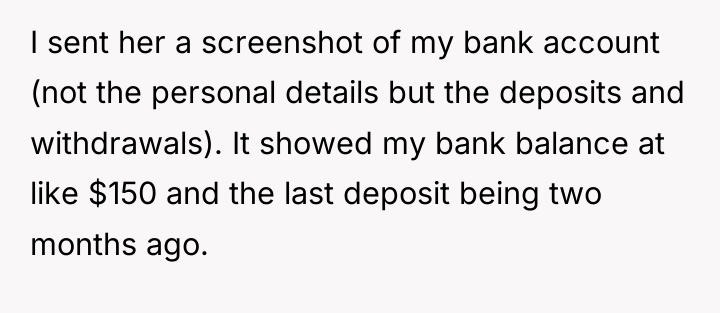 I sent her a screenshot of my bank account (not...