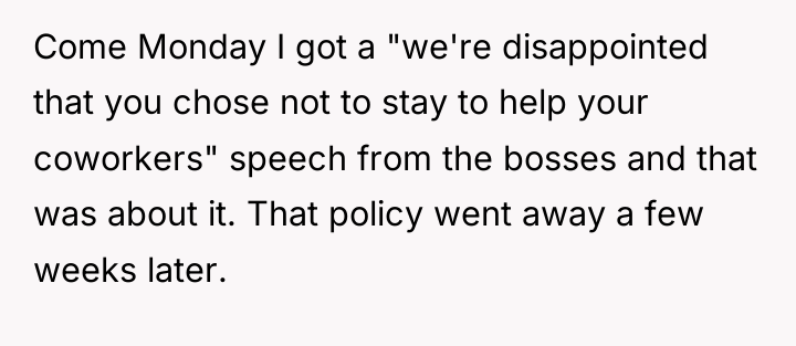 Come Monday I got a "we're disappointed that you chose...