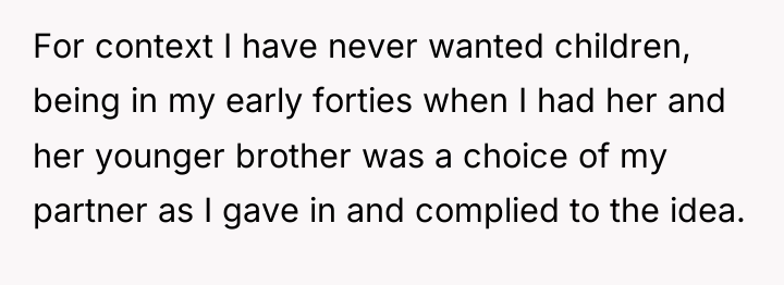 For context I have never wanted children, being in my...