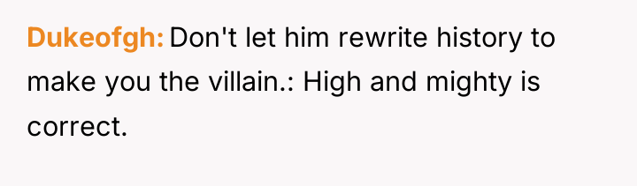 Dukeofgh Don't let him rewrite history to make you the...