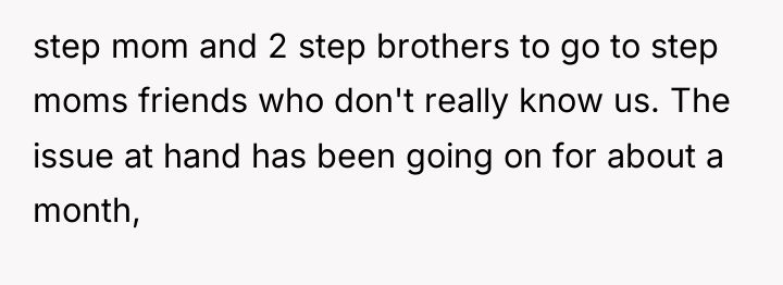 step mom and 2 step brothers to go to step...