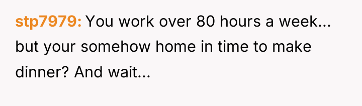 stp7979 You work over 80 hours a week... but your...