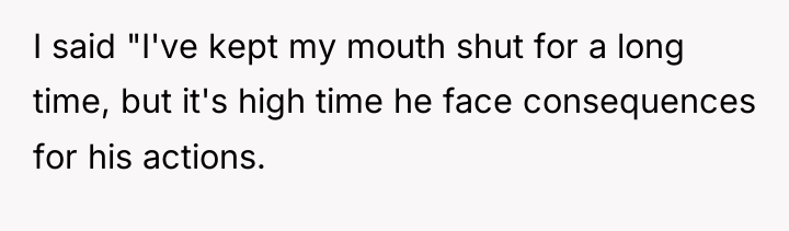 I said "I've kept my mouth shut for a long...