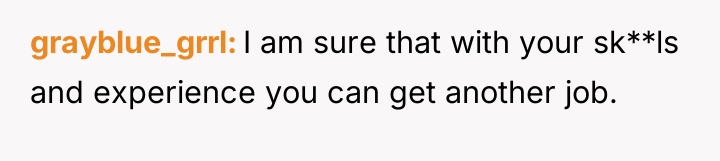 grayblue_grrl I am sure that with your sk**ls and experience...