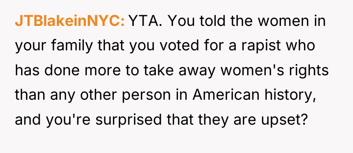 JTBlakeinNYC YTA. You told the women in your family that...