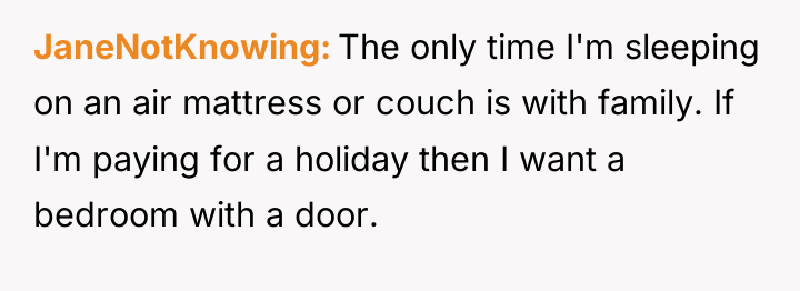JaneNotKnowing The only time I'm sleeping on an air mattress...