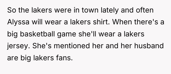 So the lakers were in town lately and often Alyssa...