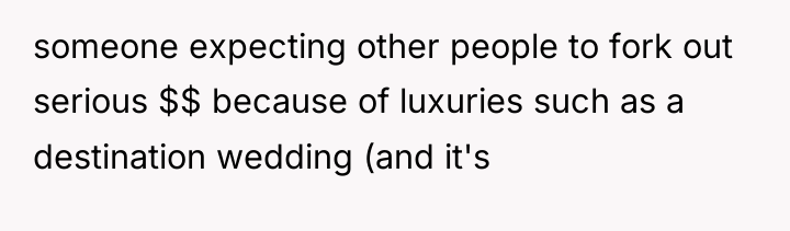 someone expecting other people to fork out serious $$ because...