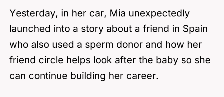 Yesterday, in her car, Mia unexpectedly launched into a story...