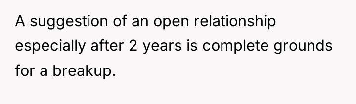 A suggestion of an open relationship especially after 2 years...