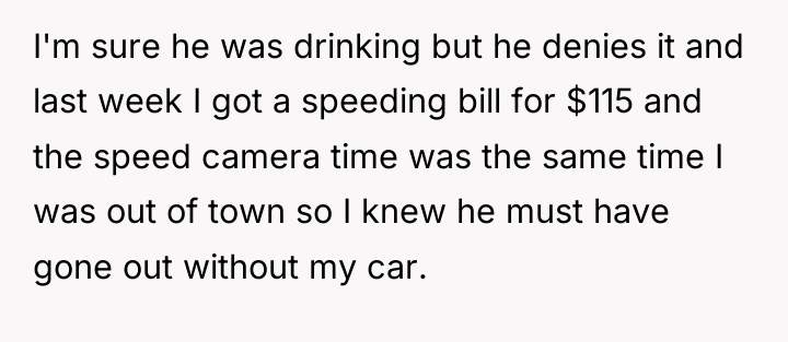 I'm sure he was drinking but he denies it and...
