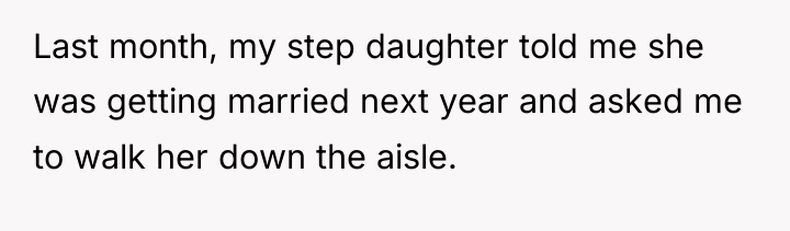 Last month, my step daughter told me she was getting...