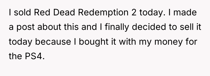 I sold Red Dead Redemption 2 today. I made a...