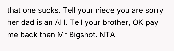 that one sucks. Tell your niece you are sorry her...