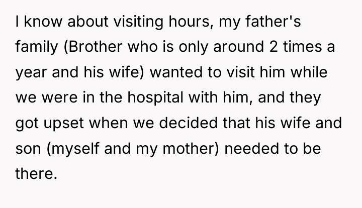 I know about visiting hours, my father's family (Brother who...