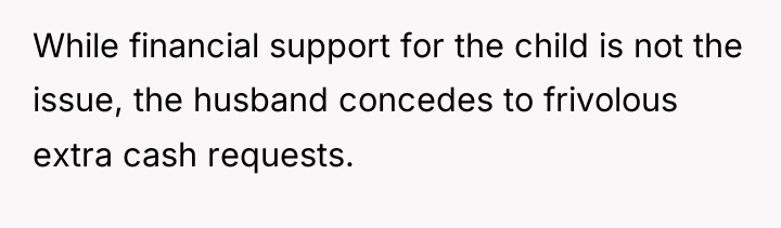 While financial support for the child is not the issue,...