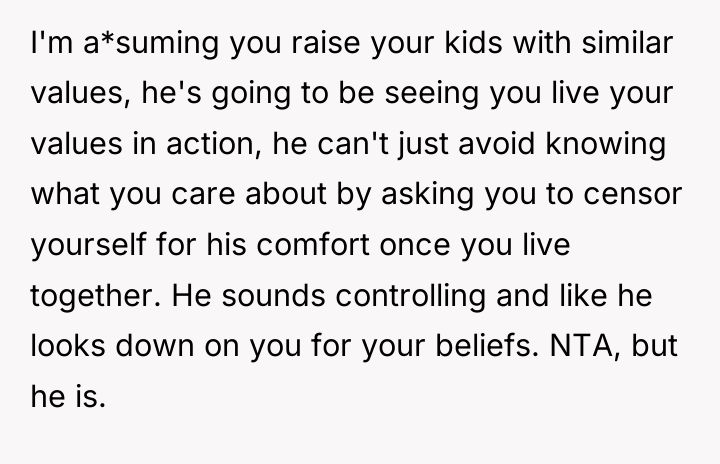I'm a*suming you raise your kids with similar values, he's...