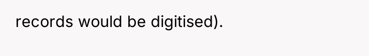 records would be digitised).