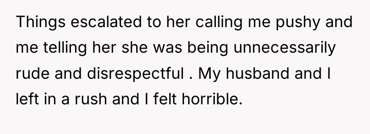 Things escalated to her calling me pushy and me telling...