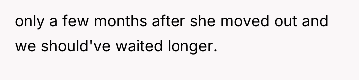 only a few months after she moved out and we...
