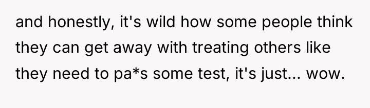 and honestly, it's wild how some people think they can...