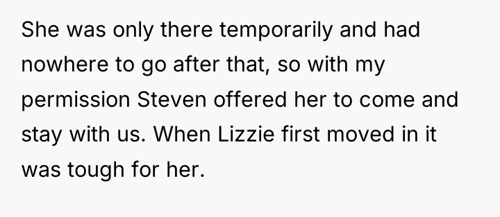 She was only there temporarily and had nowhere to go...