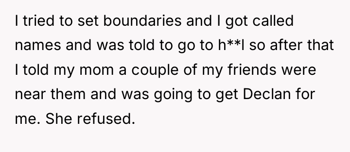 I tried to set boundaries and I got called names...