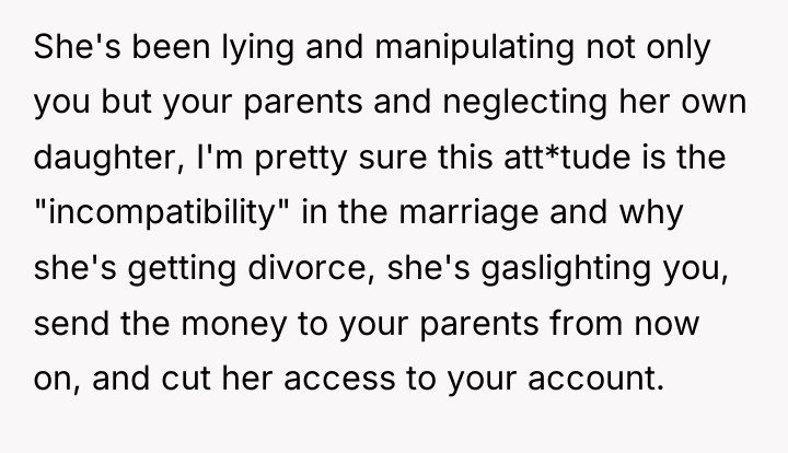 She's been lying and manipulating not only you but your...