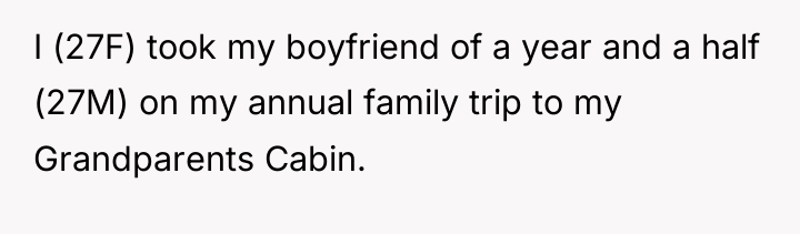 I (27F) took my boyfriend of a year and a...