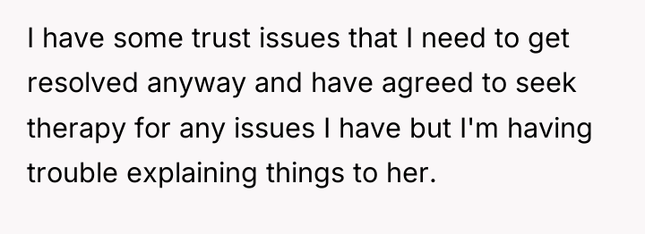 I have some trust issues that I need to get...