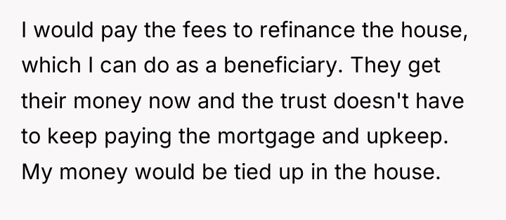 I would pay the fees to refinance the house, which...