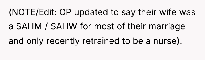 (NOTE/Edit: OP updated to say their wife was a SAHM...