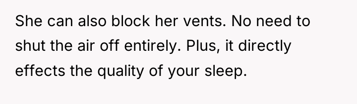 She can also block her vents. No need to shut...