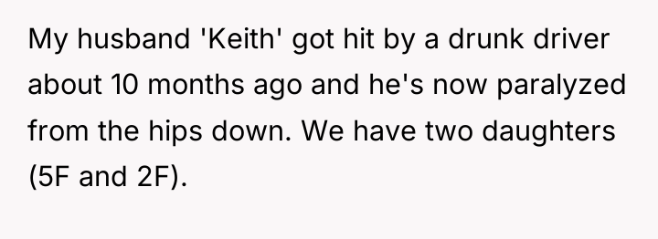 My husband 'Keith' got hit by a drunk driver about...