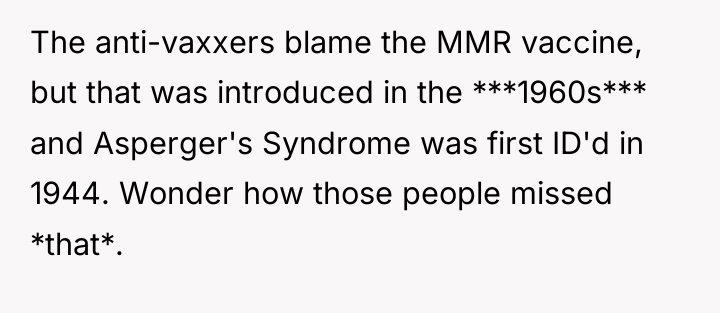 The anti-vaxxers blame the MMR vaccine, but that was introduced...