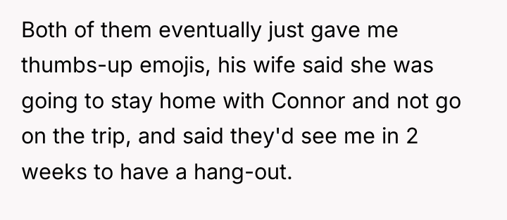 Both of them eventually just gave me thumbs-up emojis, his...