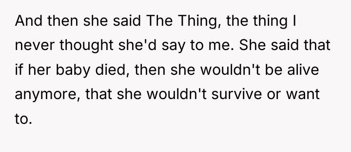 And then she said The Thing, the thing I never...