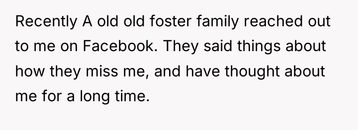 Recently A old old foster family reached out to me...