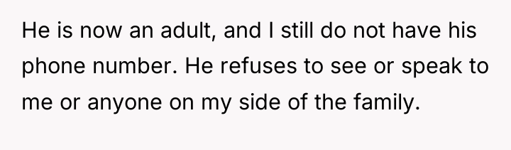 He is now an adult, and I still do not...