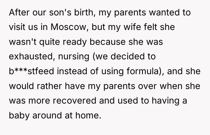After our son's birth, my parents wanted to visit us...