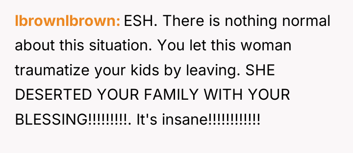 lbrownlbrown ESH. There is nothing normal about this situation. You...