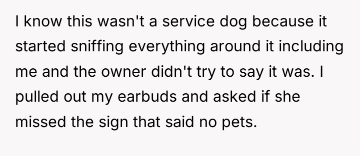 I know this wasn't a service dog because it started...