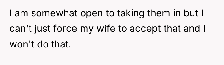 I am somewhat open to taking them in but I...